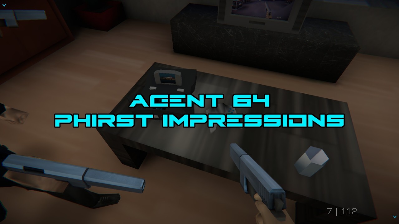 Agent 64 -- Phirst Impressions - Co-op Chaos
