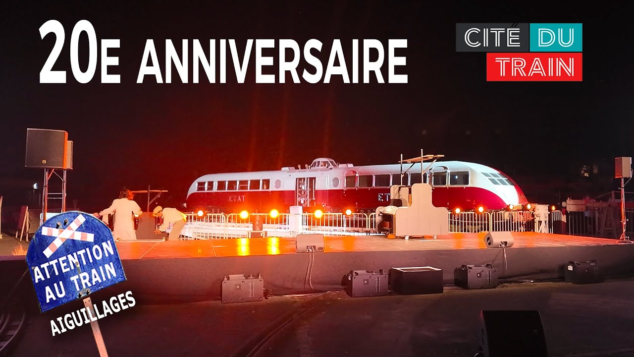 20e anniversaire Cité du Train