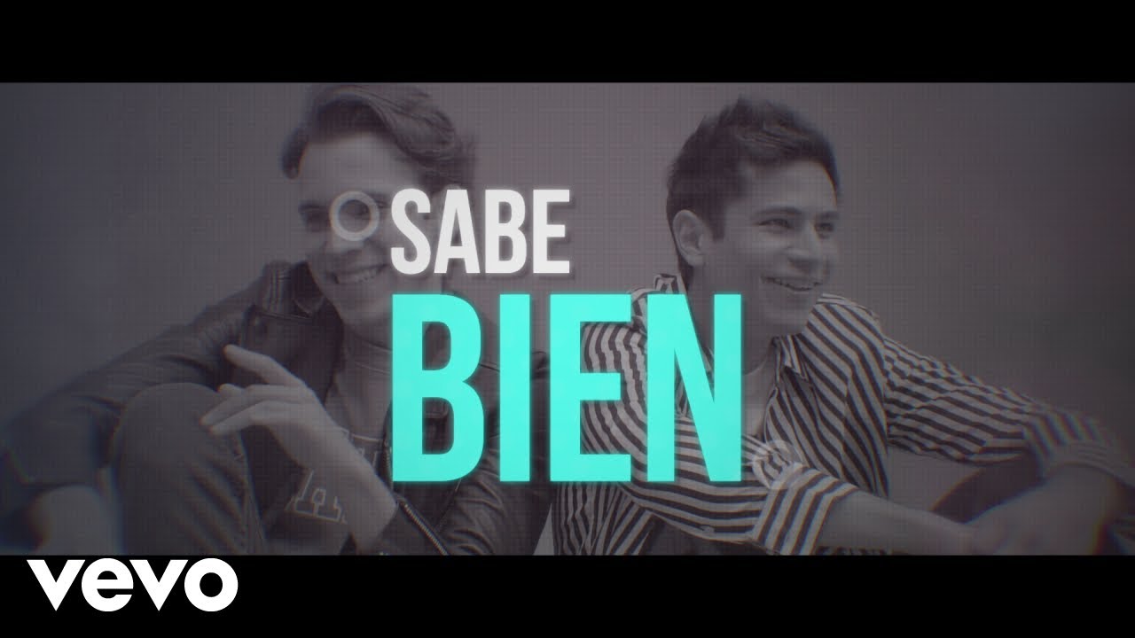 F&eacute;lix y Gil - Sabe Bien (Lyric Video)