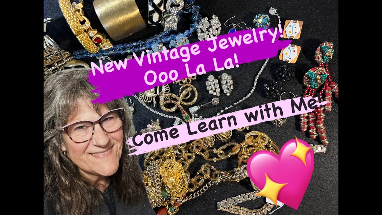 New Vintage Jewelry! Oooooo La La!  Come learn with me!