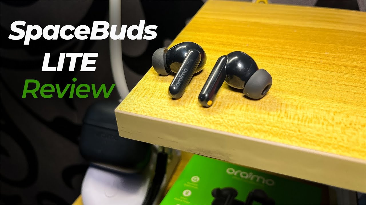 Обзор Oraimo SpaceBuds Lite — НЕ ПОКУПАЙТЕ!?