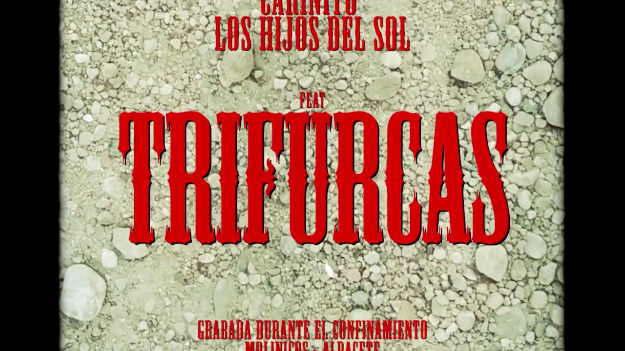 TRIFURCAS - Cari&ntilde;ito - Videoclip