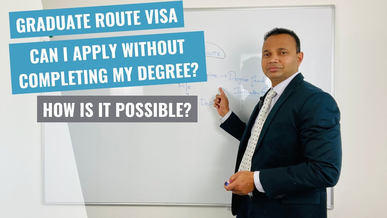 Can I apply for a UK Graduate Route visa without completing the Degree?