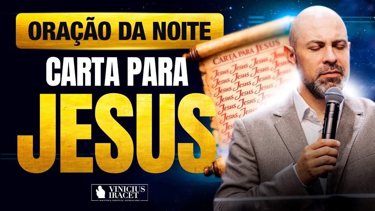 ORAÇÃO DA NOITE 20 DE JANEIRO CARTA PARA JESUS - ORAÇÃO ESPECÍFICA NO SALMO 91  @ViniciusIracet⁩