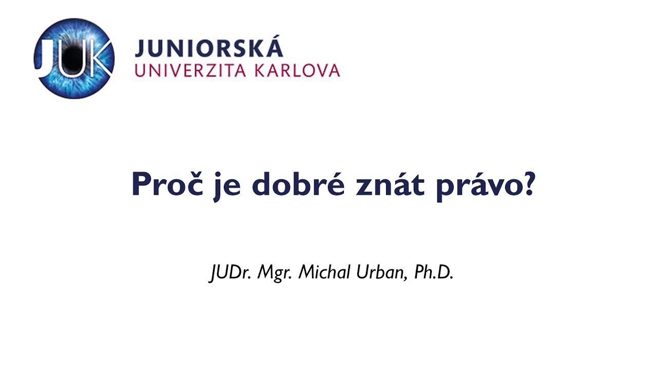 JUK: Proč je dobré znát právo?