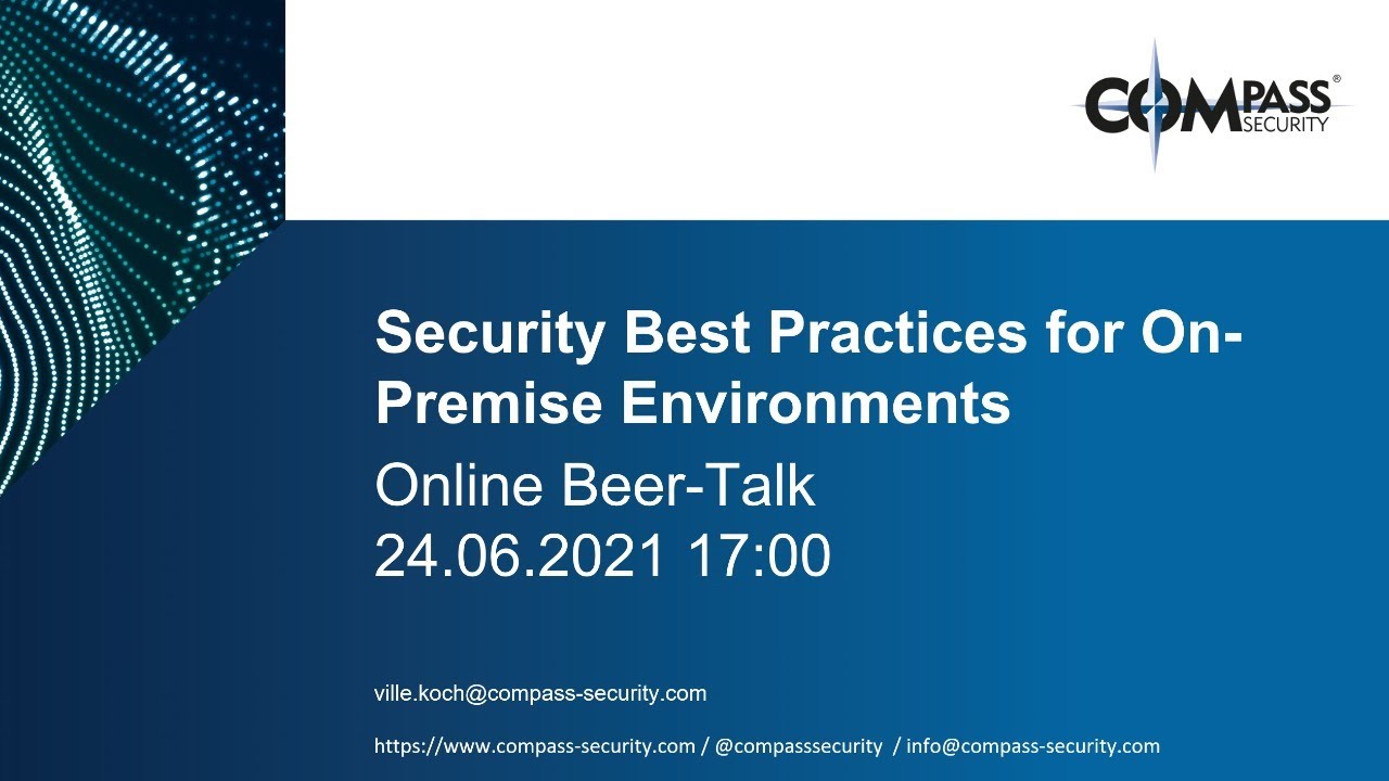 Compass Security Beer-Talk: Security Best Practices for On-Premise Environments
