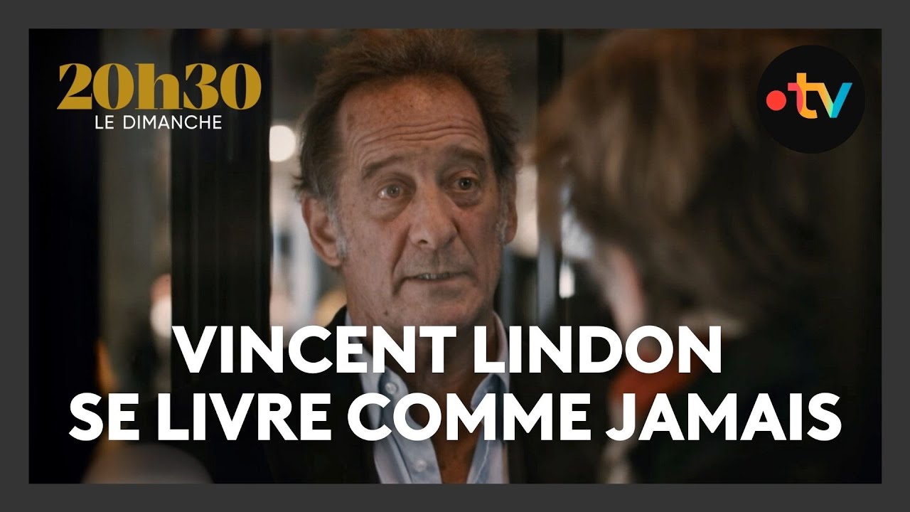 Vincent Lindon : ses choix, ses doutes et ses engagements – 20h30 le dimanche