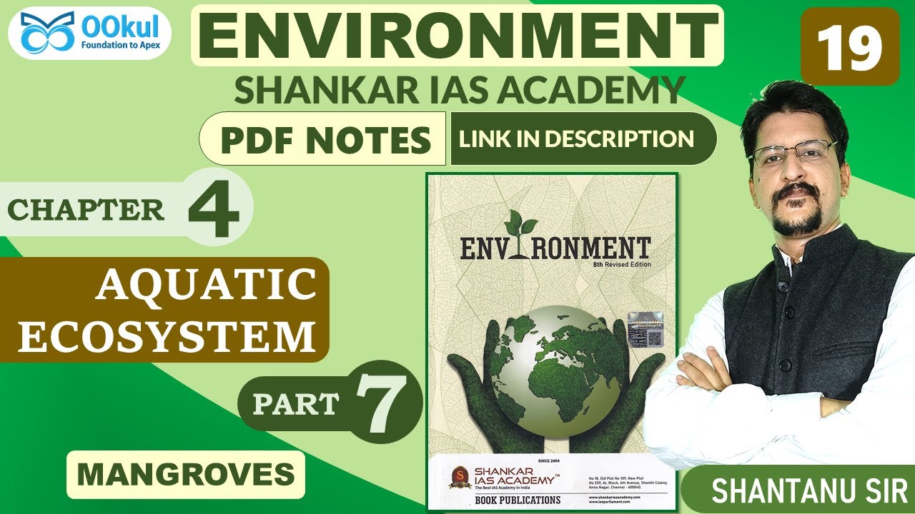 Mangroves | Environment | Shankar IAS | Aquatic Ecosystem | Ch 4(7) | UPSC/SSC Exams