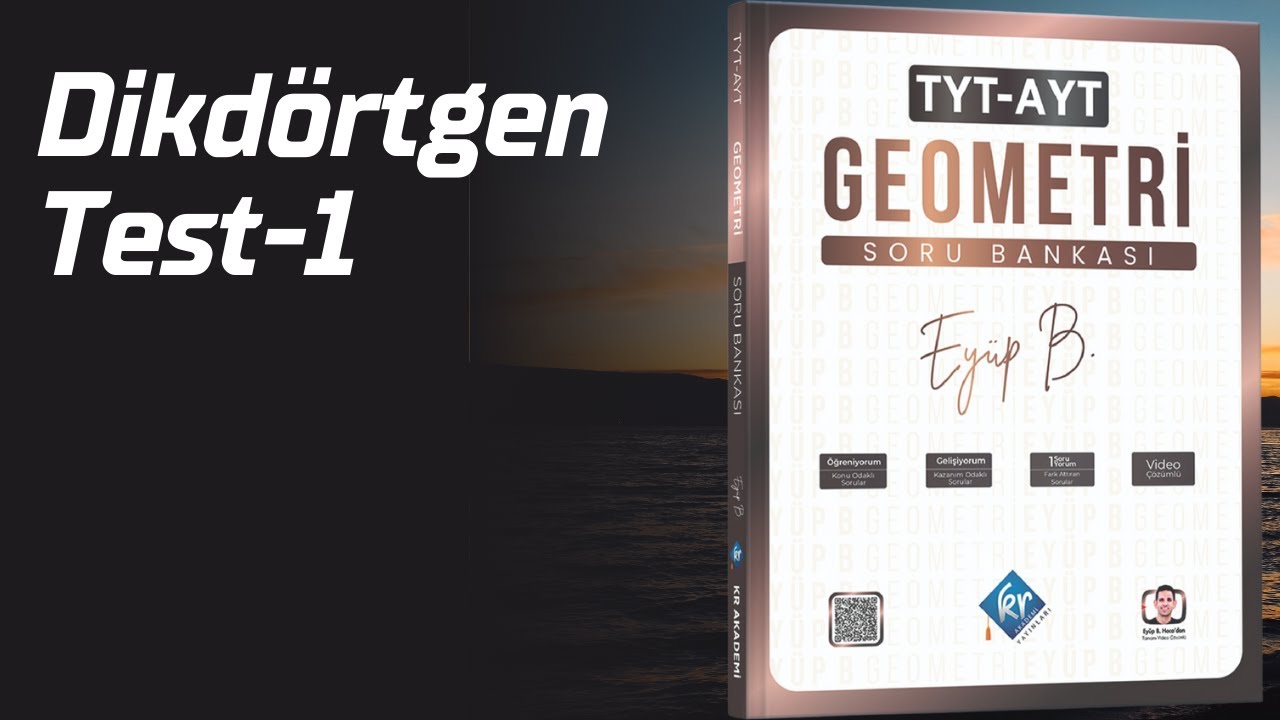 Dikdörtgen test 1 Öğreniyorum Eyüp b  TYT AYT Geometri Soru Bankası Çözümleri