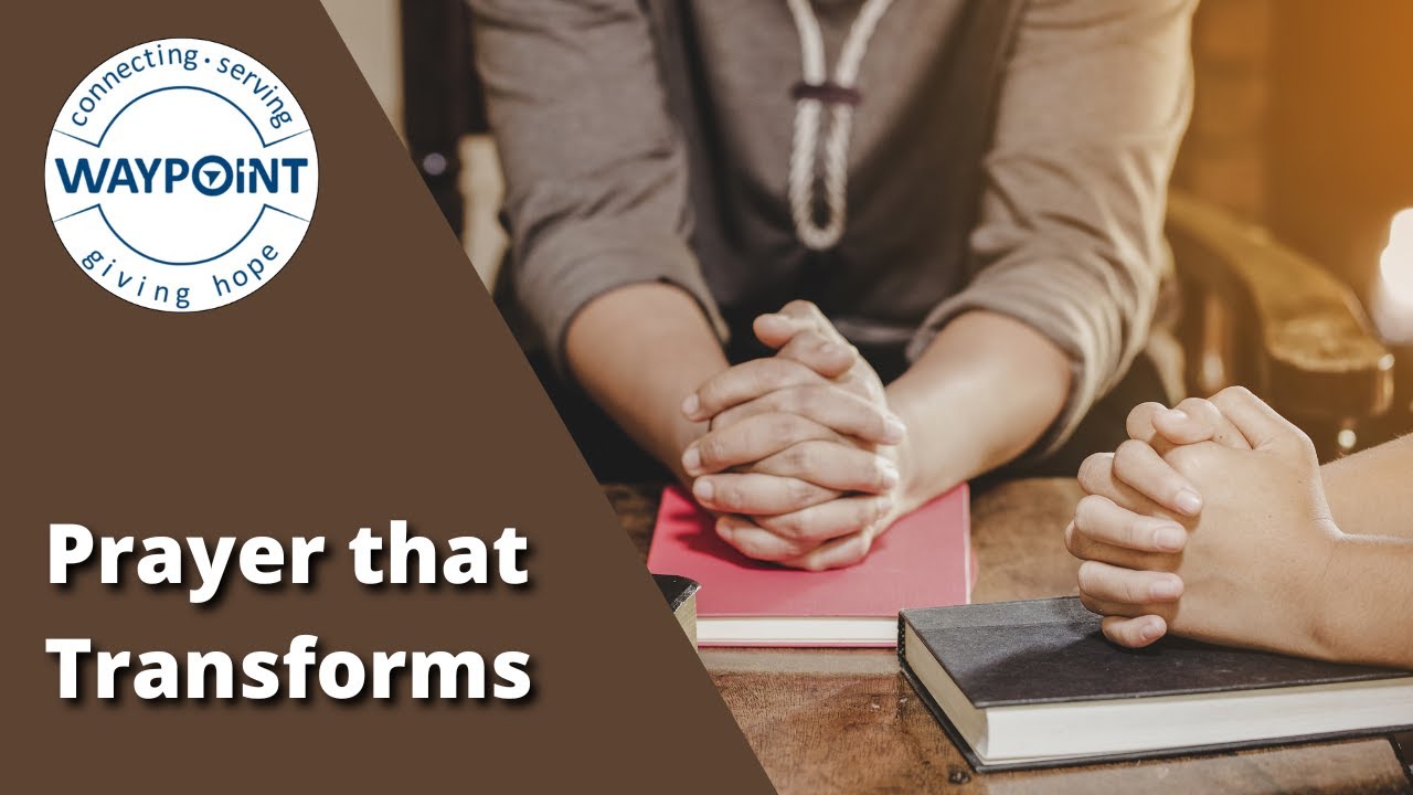 Prayer that Transforms - 1-11-26