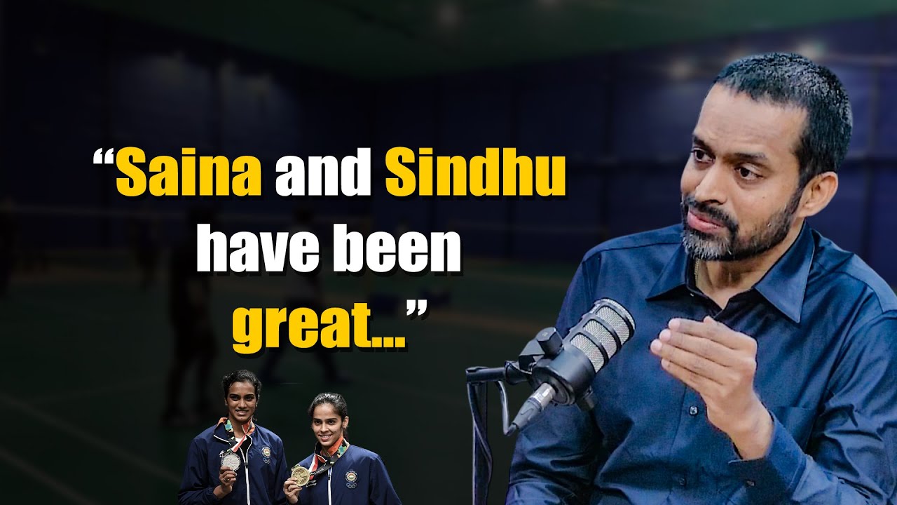Pullela Gopichand explains how Saina and Sindhu made big in badminton