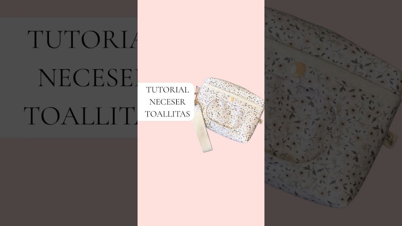 Nuevo tutorial Neceser Porta- Toallitas |Dulce Espera Baby
