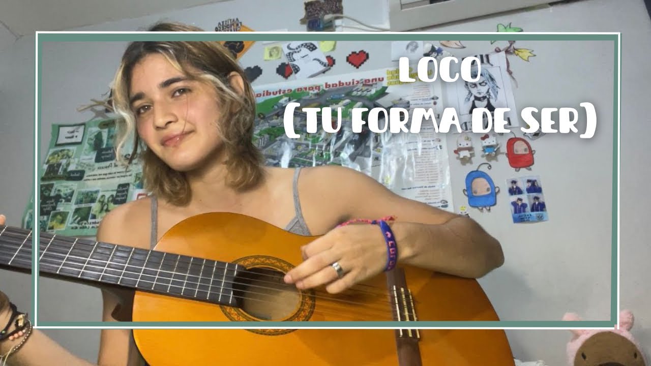 Loco (tu forma de ser) - cover