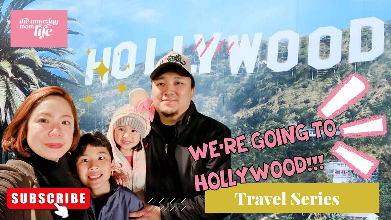 A Mom&rsquo;s Guide For a Smooth Family Vacation to Hollywood