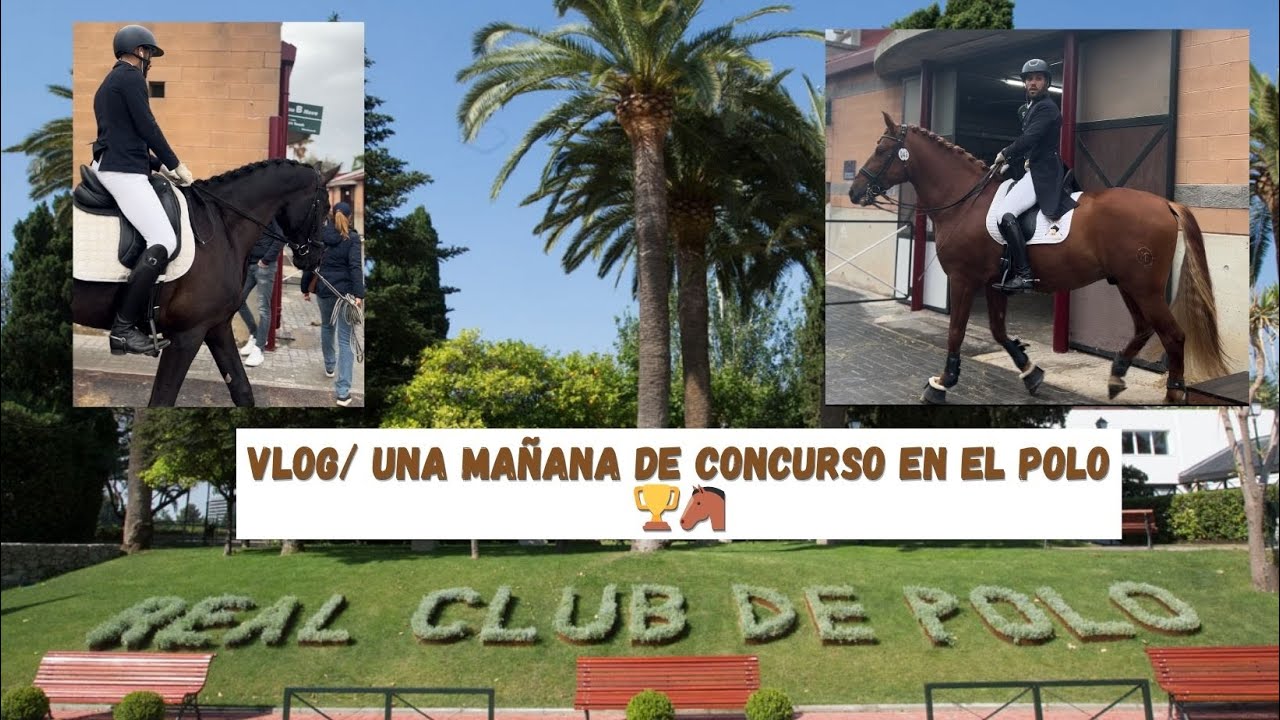 VLOG/ UNA MAÑANA DE CONCURSO EN EL POLO🏆🐴