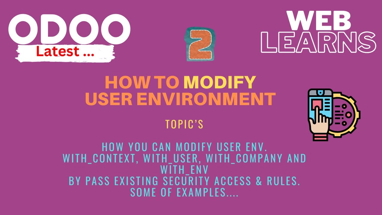 Modify Odoo Environment | Odoo Self Env in Odoo | Odoo Environment Variables