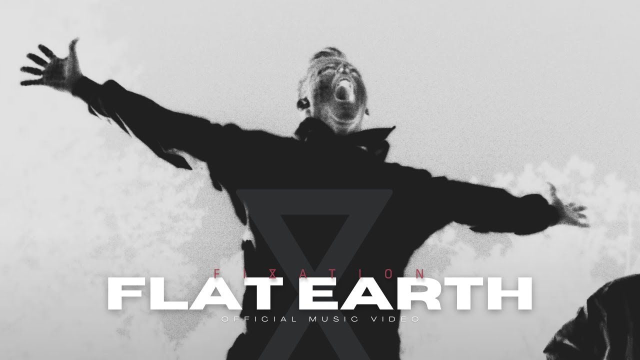 Fixation - Flat Earth (Official Music Video)