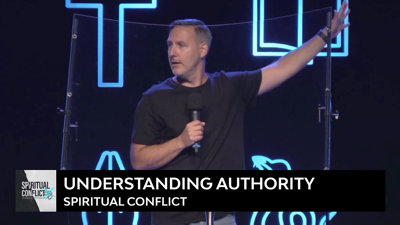 Understanding Authority - Spiritual Conflict