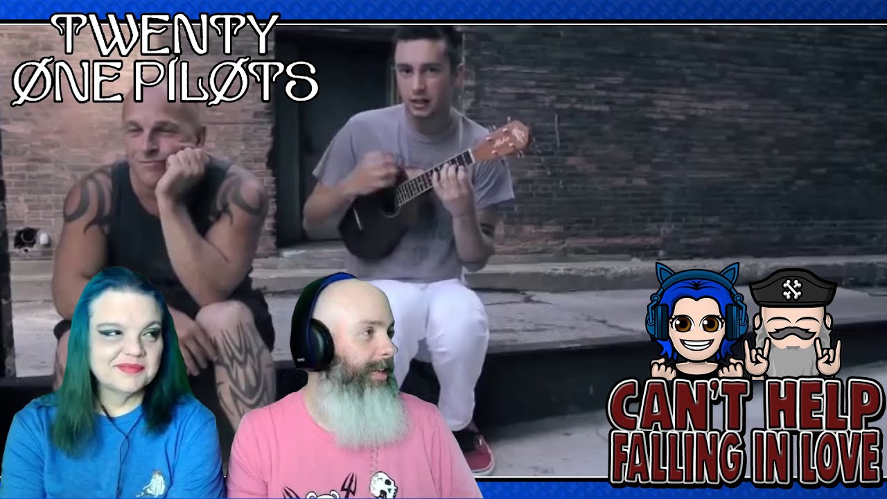 twenty one pilots - Can't Help Falling In Love Reaction | Captain FaceBeard and Heather React