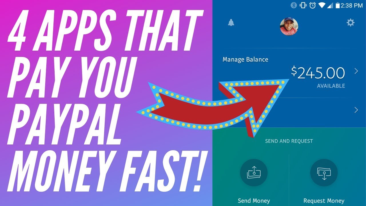 4 Apps That Pay You PayPal Money Fast (2019) | Easy Paypal Money 💸💰