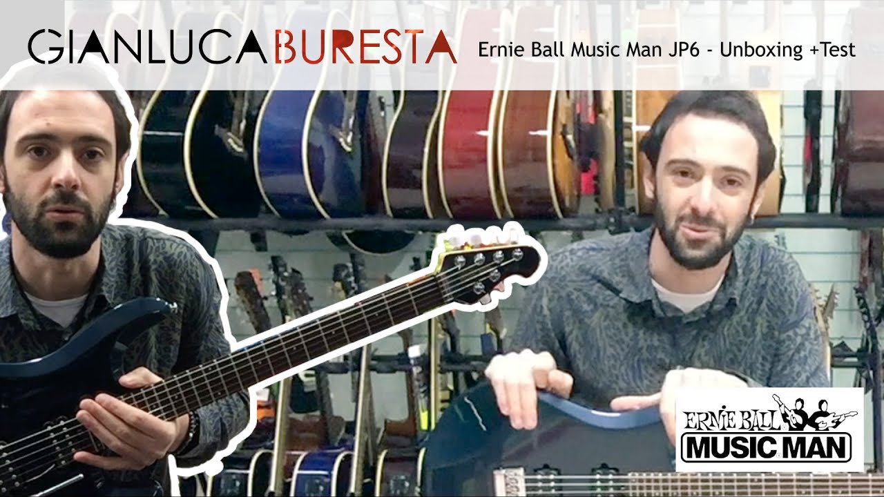 Gianluca Buresta - Ernie Ball Music Man JP6 [UNBOXING + TEST]