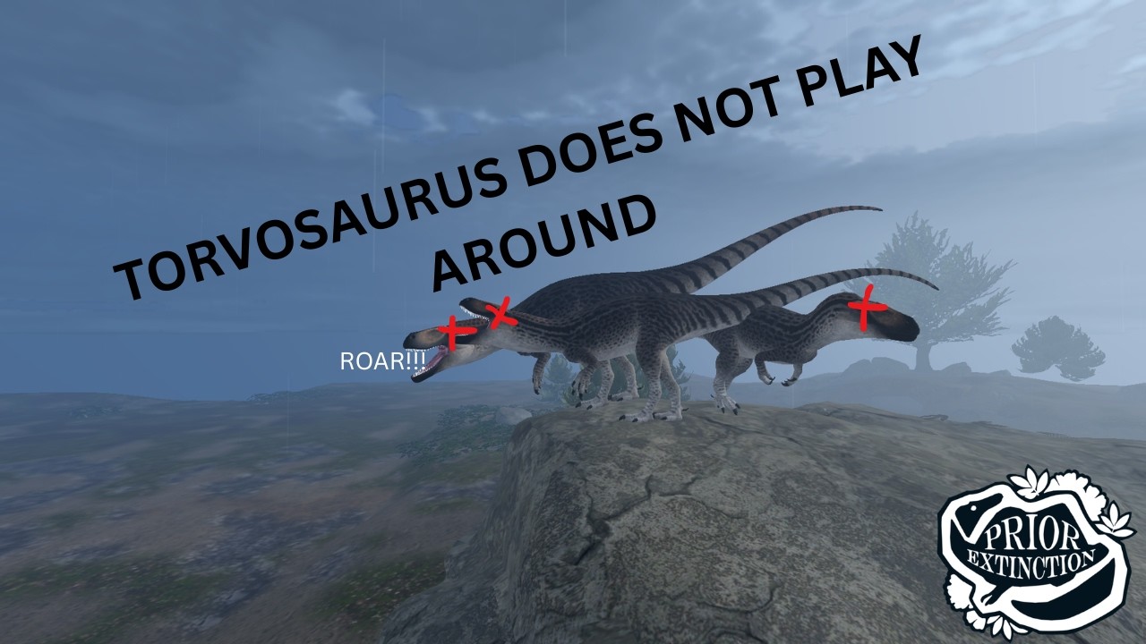 TORVOSAURUS DOESNT PLAY AROUND l Prior Extinction