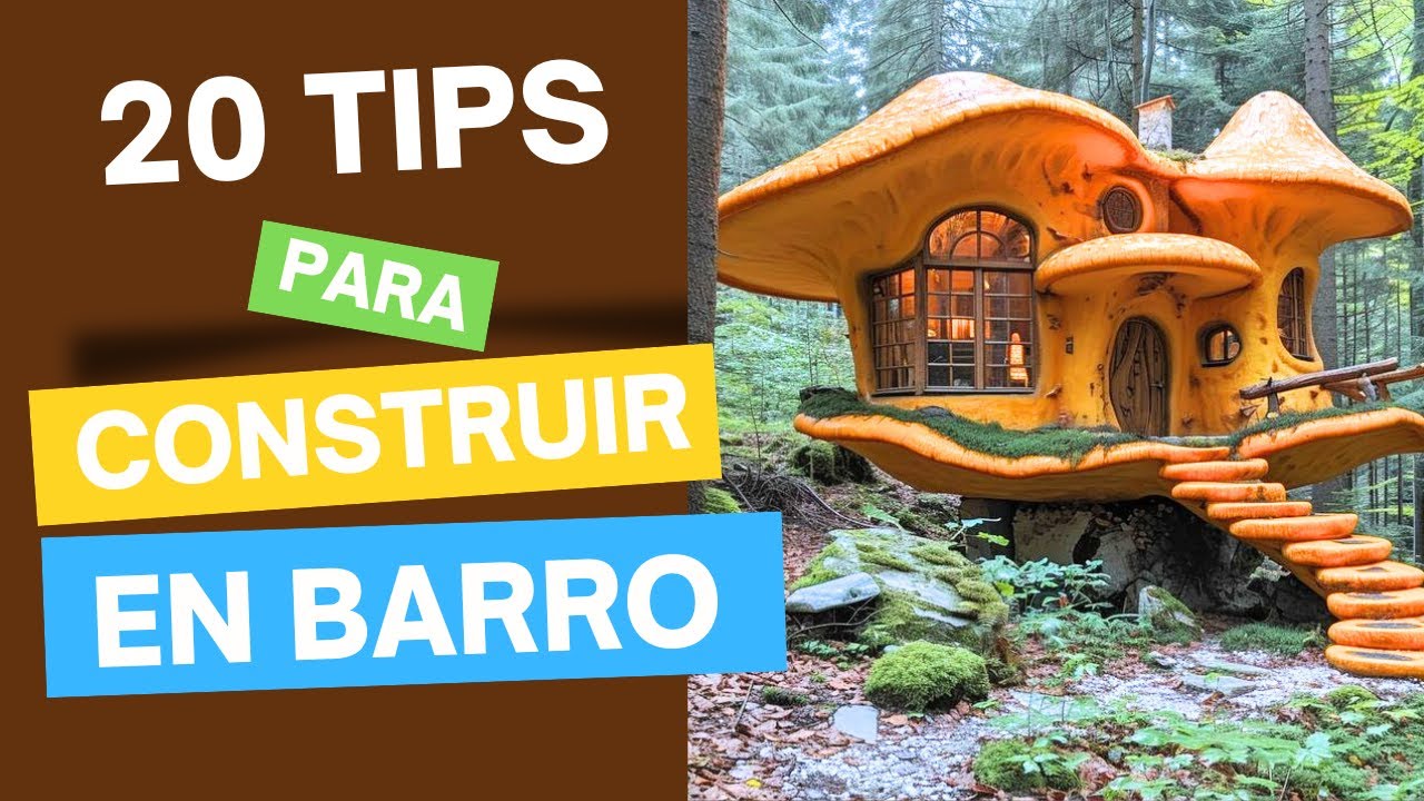20 Tips  para Construir con BARRO