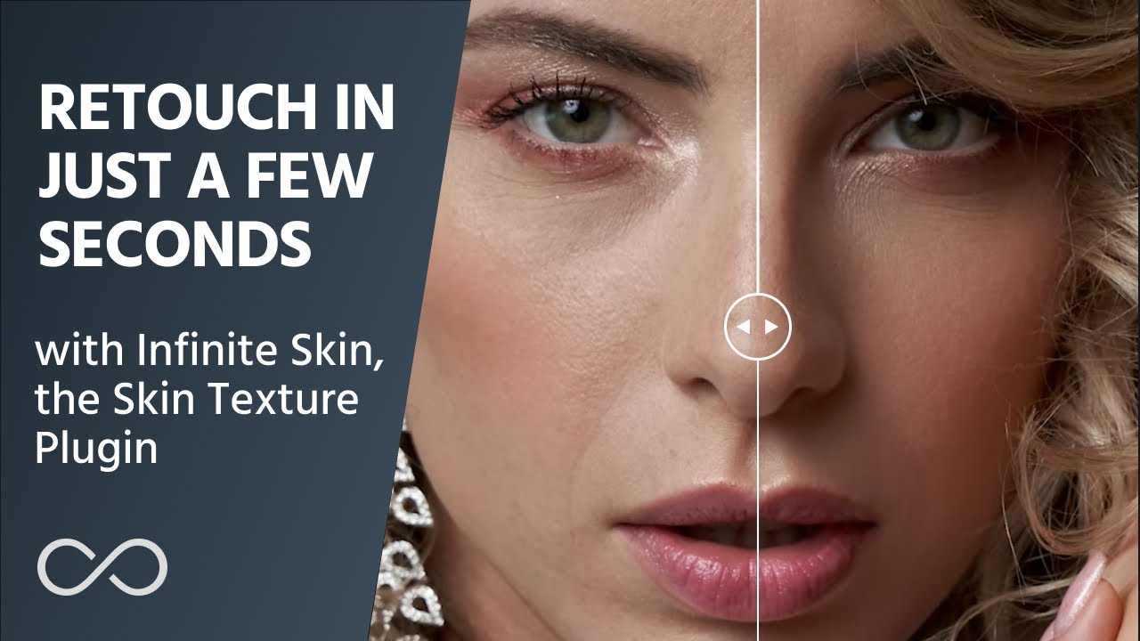 Retouch in Just a Few Seconds with Infinite Skin, the Skin Texture Plugin