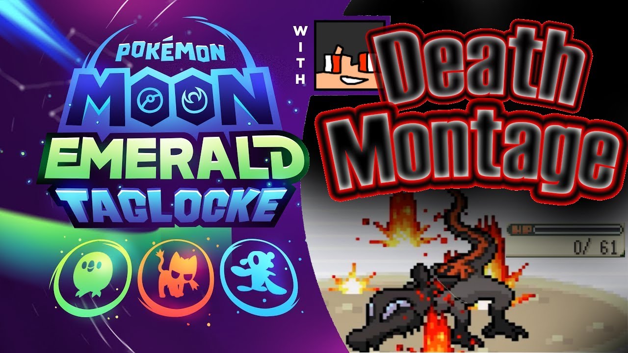 Pokemon Moon Emerald Taglocke Death Montage