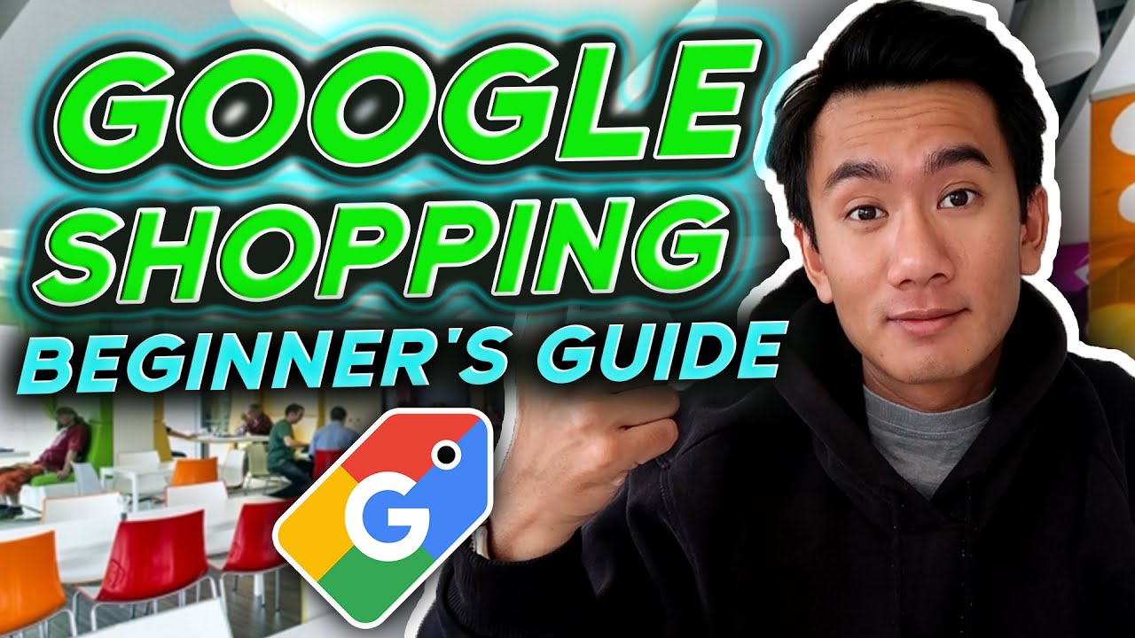 Google Shopping 101 (Beginner's Guide) | Andy Mai
