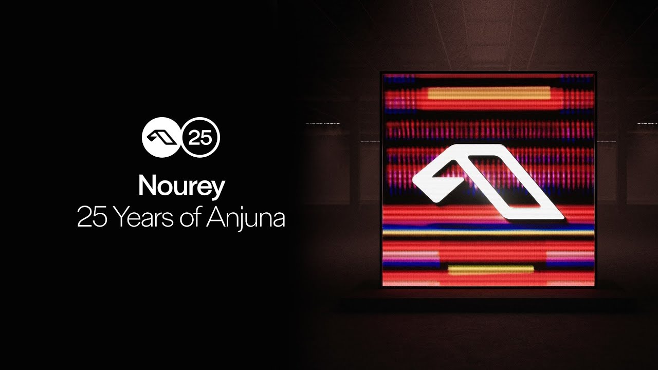 25 Years Of Anjuna Mixed By Nourey