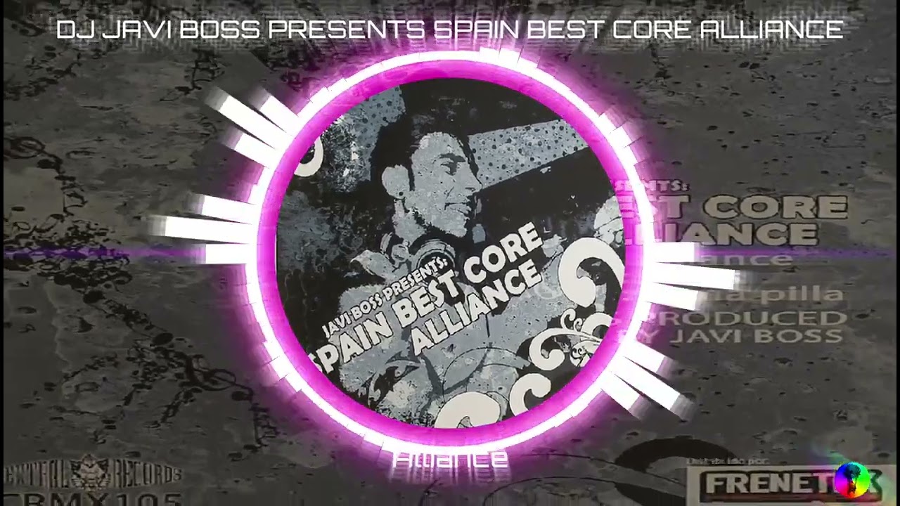 DJ JAVI BOSS - SPAIN BEST CORE - ALLIANCE - Alliance