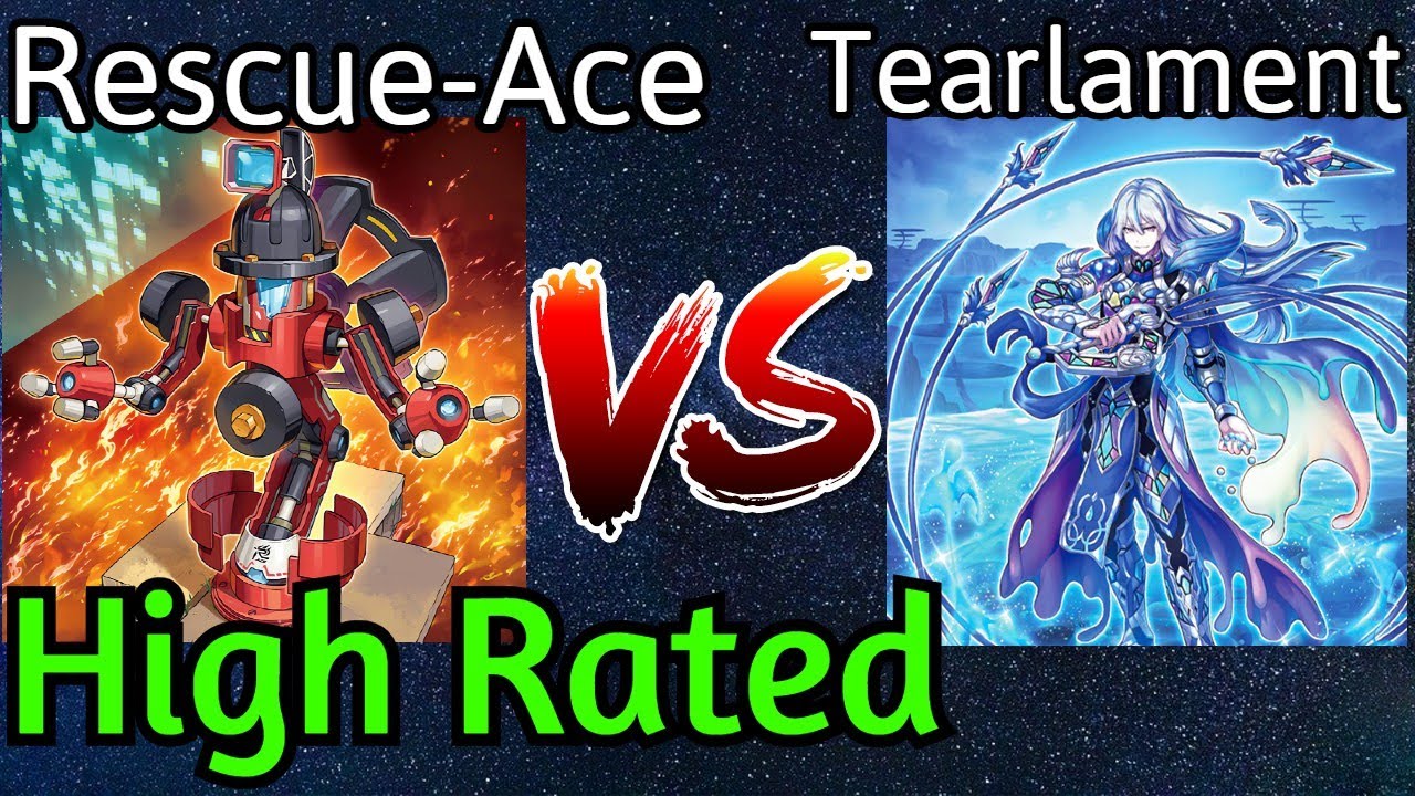 Rescue-Ace Vs Tearlament High Rated DB Yu-Gi-Oh!