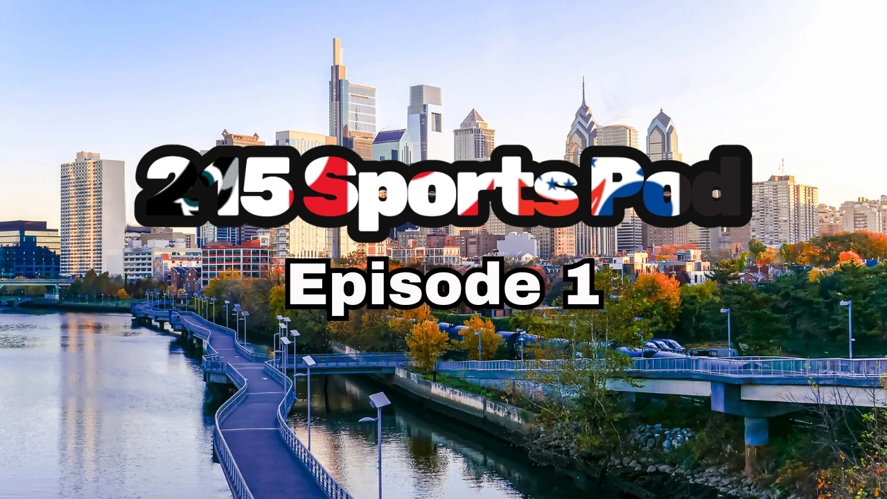 215 Sports Show | Episode 1