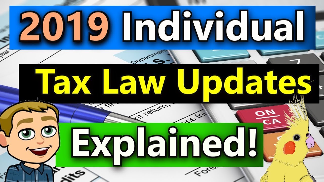 New Tax Laws For 2019 Explained! (2019 Tax Reform) (2019 Federal Income Tax Rules)