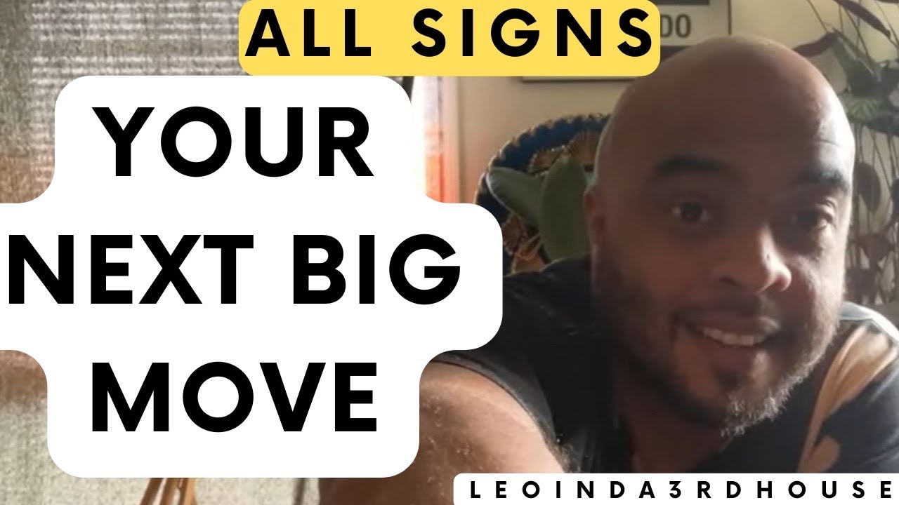 ALL SIGNS 🚨🚨🚨”YOUR NEXT BIG MOVE”🚨🚨🚨