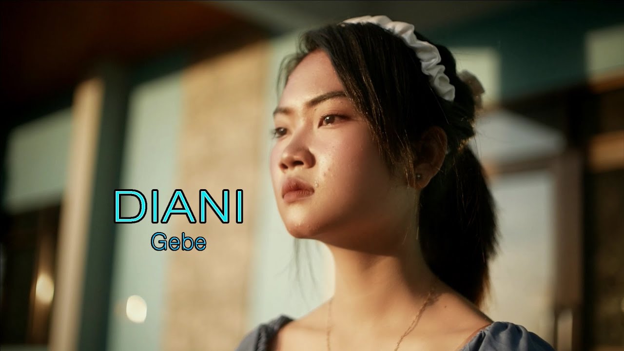 DIANI - GEBE (Official Music Video) Musik lagu music
