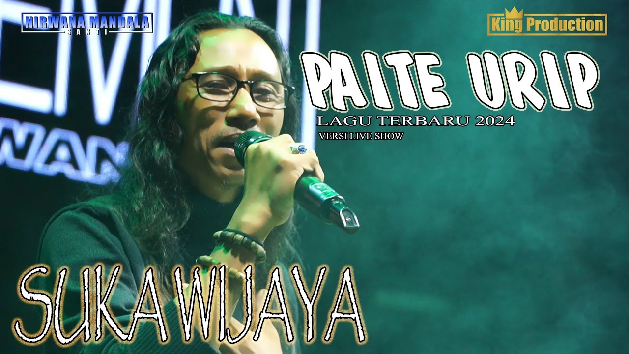 PAITE URIP SUKA WIJAYA LAGU TERBARU 2024