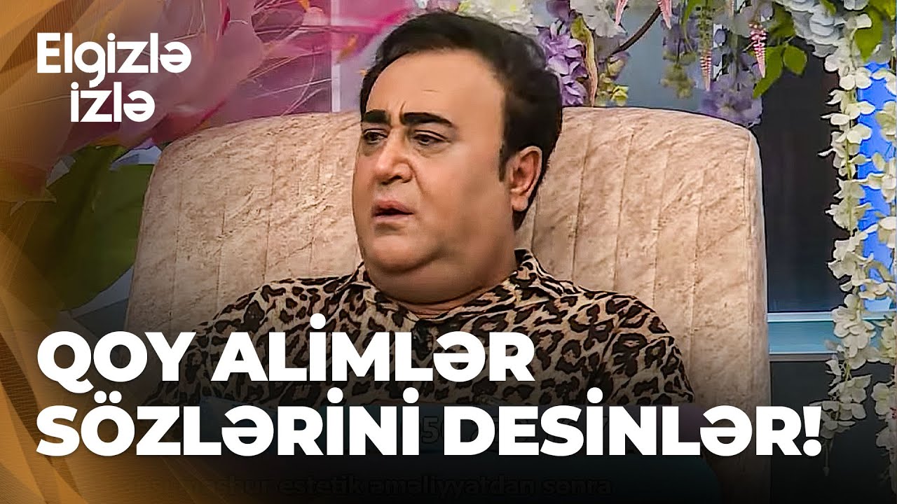 Elgizlə izlə | Soyad sonluqlarının dəyişdirilməsi mövzusu studiyada gərginlik yaratdı