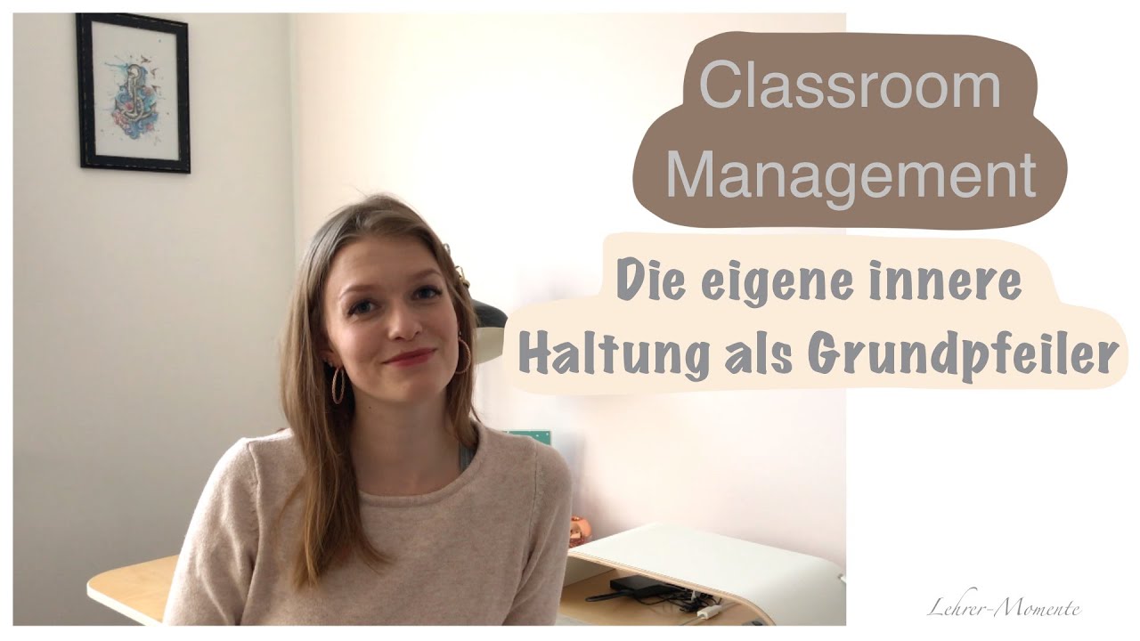 Classroom Management - Die eigene innere Haltung