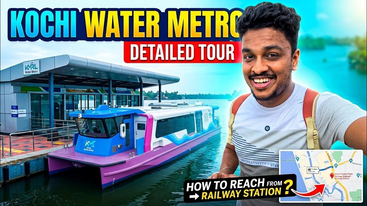 Kochi Water Metro Detailed Tour | How to Reach Metro from Railway Station (Part 2)