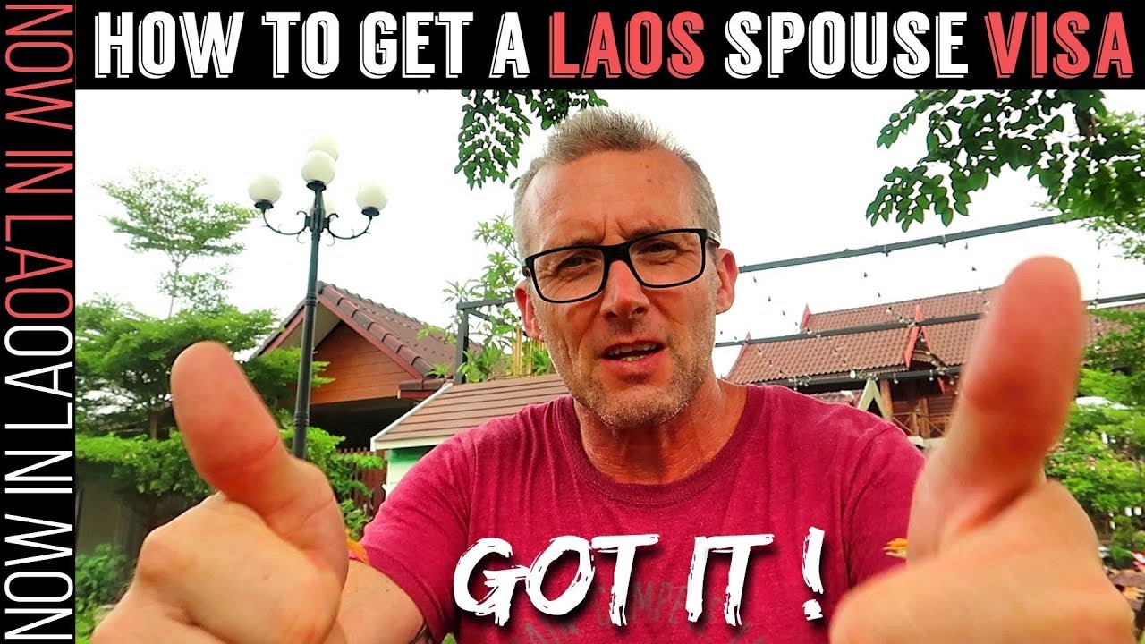 Laos Spouse Visa | Detailed information Video on How To Get a Laos Spouse Visa | Now in Lao