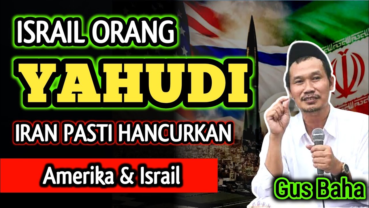 Permusuhan Orang Yahudi Israil Dengan Orang, Iran Pasti Hancurkan Israil Amerika‼️Kajian Gus Baha