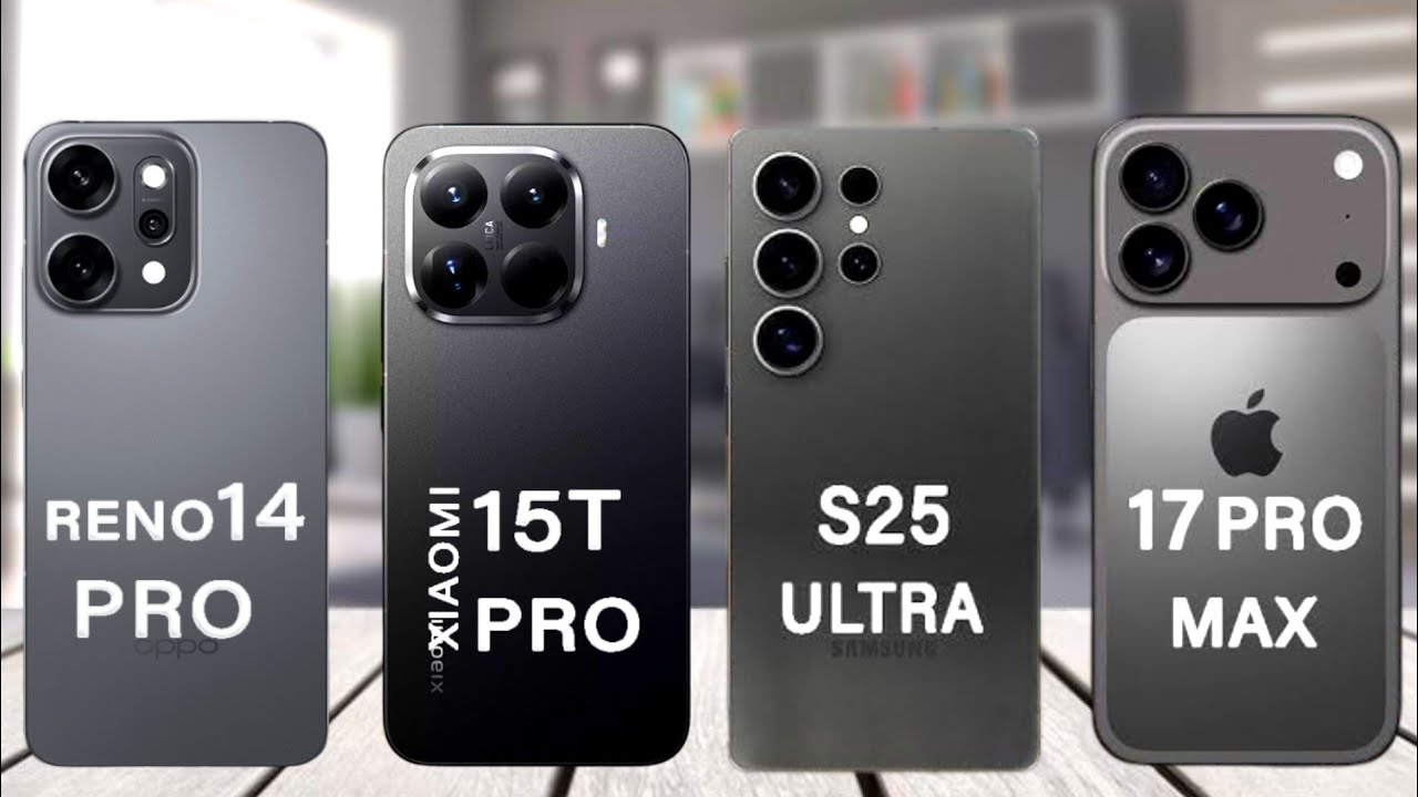 Oppo Reno 14 Pro Vs Xiaomi 15T Pro Vs Samsung S25 Ultra Vs iPhone 17 Pro Max