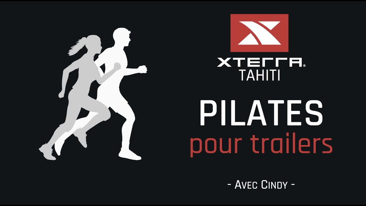 Pilates avec Cindy - Trailer/Runner - XTERRA TAHITI