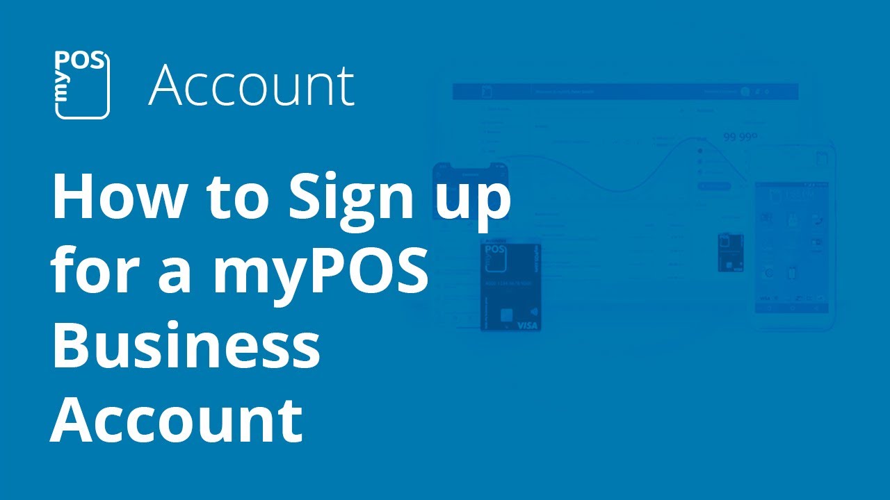 How to Sign up for a myPOS Business Account