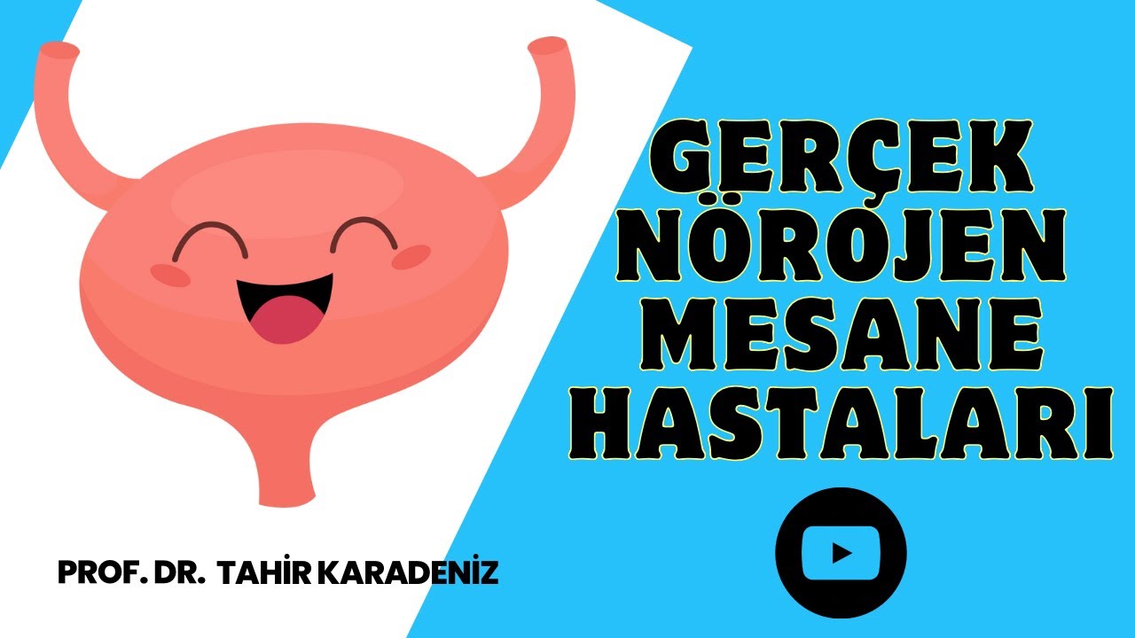 Tüm Nörojen Mesane Hastaları Bu Videoyu İzlesin! I Prof. Dr. Tahir Karadeniz