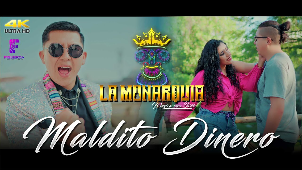 LA MONARQUIA - Maldito Dinero (Video Oficial) AREQUIPA
