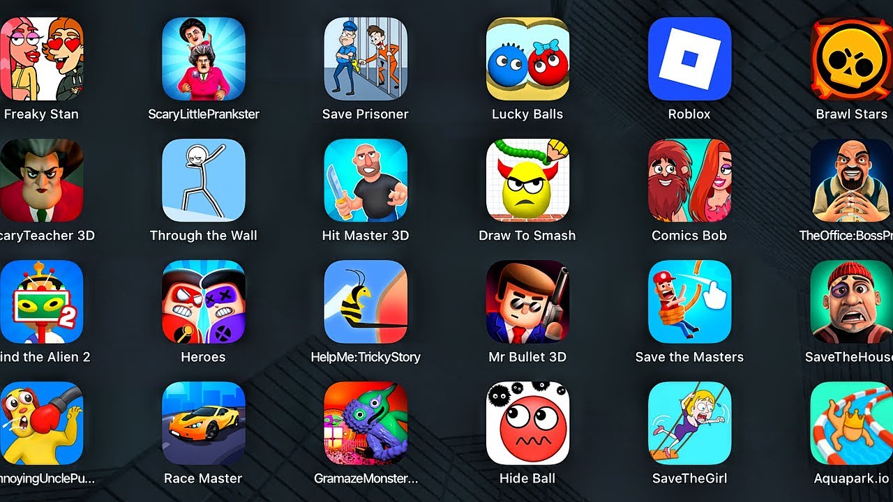 Freaky Stan, Roblox, Draw To Smash, The Office: BossPranks, Race Master, Hide Ball, SaveTheHouse