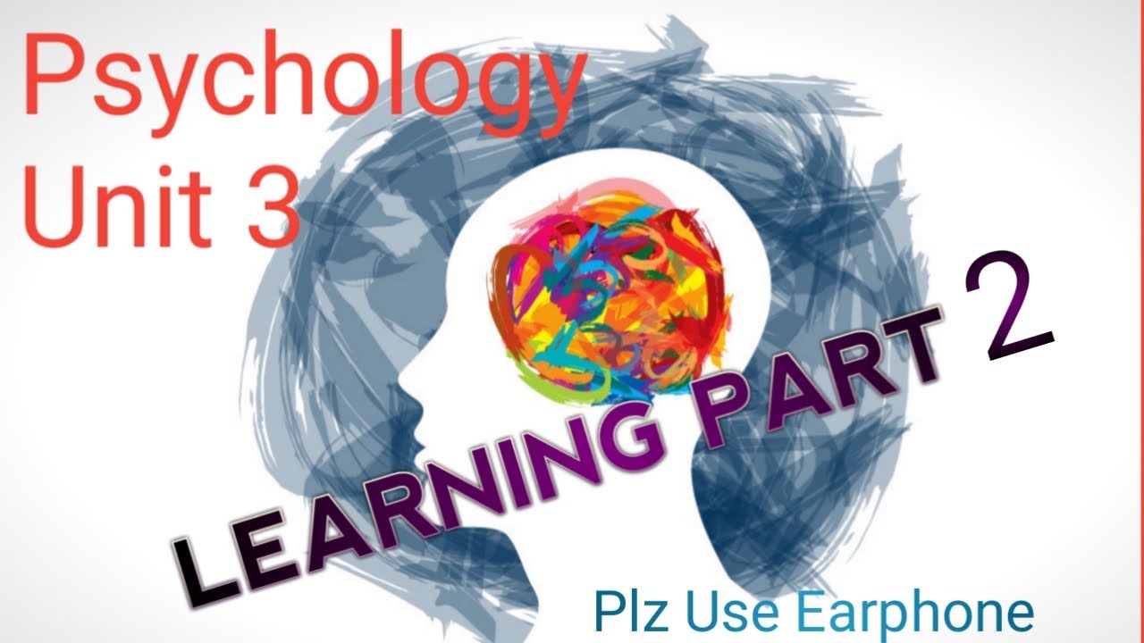 हिन्दी में || Learning || Part 2 || Unit 3 || Psychology || B.Sc Nursing